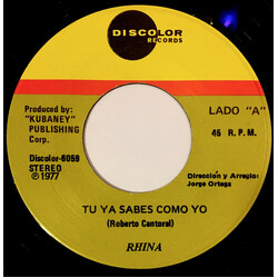 Rhina Tu Ya Sabes Como Yo / Siempre Sere Tu Amor USED VINYL 7INCH 45 RPM