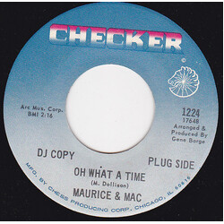 Maurice & Mac Oh What A Time USED VINYL 7INCH 45 RPM SINGLE PROMO