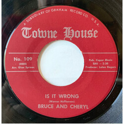 Bruce And Cheryl Is It Wrong USED VINYL 7INCH 45 RPM