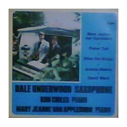 Dale Underwood / Ronald Chiles / Mary Jeanne Van Appledorn Saxophone, Piano, Piano Vinyl LP USED