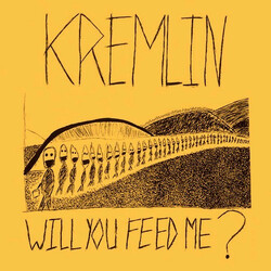 Kremlin (2) Will You Feed Me ? USED VINYL 7INCH 45 RPM