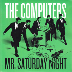 The Computers Mr. Saturday Night USED VINYL 7INCH 45 RPM SINGLE