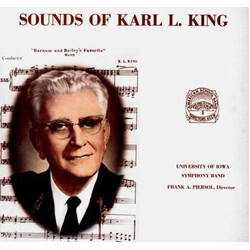 Karl L. King / The University Of Iowa Symphony Band / Frank A. Piersol Sounds Of Karl L. King Vinyl LP USED