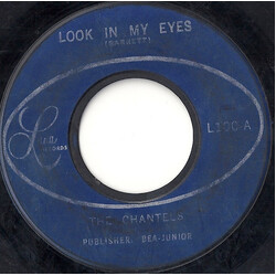 The Chantels Look In My Eyes / Glad To Be Back USED VINYL 7INCH SINGLE