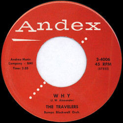 The Travelers (3) / Bumps Blackwell Orchestra Why / Teen Age Machine Age USED VINYL 7INCH 45 RPM SINGLE