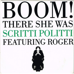 Scritti Politti / Roger Troutman Boom! There She Was VINYL 7" USED