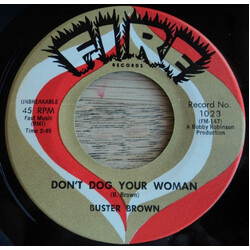 Buster Brown Don't Dog Your Woman USED VINYL 7INCH 45 RPM SINGLE