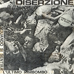 Diserzione Quando Si Sentira' L'Ultimo Rimbombo.... USED VINYL 7INCH EP 45 RPM