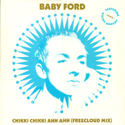 Baby Ford Chikki Chikki Ahh Ahh (Freecloud Mix) Vinyl 12" USED