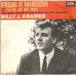 Billy J. Kramer & The Dakotas From A Window / I'll Be On My Way Vinyl 7" USED