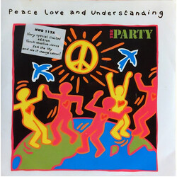 The Party Peace, Love And Understanding USED VINYL 7INCH 45 RPM SINGLE LIMITED EDITION