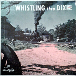 No Artist Whistling Thru Dixie Vinyl LP USED