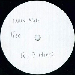 Ultra Naté Free (R.I.P. Mixes) USED VINYL 12INCH 33 S RPM SINGLE SIDED WHITE LABEL