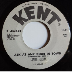 Lowell Fulsom Ask At Any Door In Town / Trouble I'm In USED VINYL 7INCH