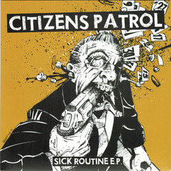 Citizens Patrol Sick Routine E.P. USED VINYL 7INCH 45 RPM EP