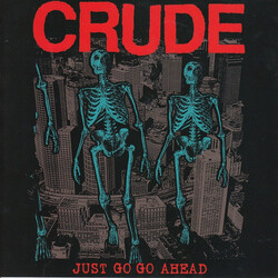 Crude (3) Just Go Go Ahead USED VINYL 7INCH EP 45 RPM