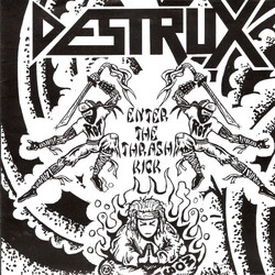 Destrux Enter The Thrash Kick USED VINYL 7INCH 45 RPM WHITE LABEL
