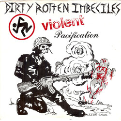 Dirty Rotten Imbeciles Violent Pacification USED VINYL 7INCH 33 S RPM REPRESS