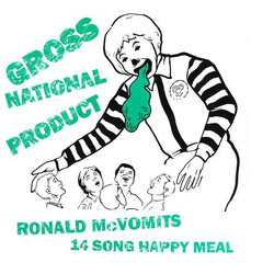 Gross National Product Ronald McVomit's 14 Song Happy Meal USED VINYL 7INCH