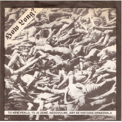 How Long? / Unarmed To Není Peklo, To Je Zem, Nedovolme, Aby Se Historie Opakovala / Untitled USED VINYL 7INCH 33 S RPM EP