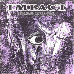 Impact (12) Inganno Senza Fine USED VINYL 7INCH 33 S RPM EP REPRESS