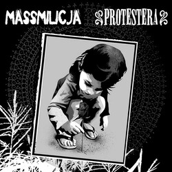 MassMilicja / Protestera Split USED VINYL 7INCH 33 S RPM EP