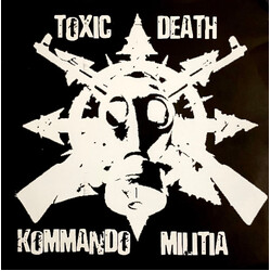 Toxic Death Kommando Militia Toxic Death Kommando Militia USED VINYL 7INCH 33 S RPM