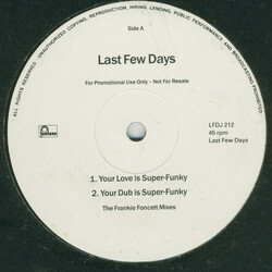 Last Few Days Your Love Is Super-Funky VINYL 12" USED
