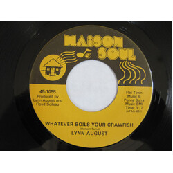 Lynn August Whatever Boils Your Crawfish USED VINYL 7INCH 45 RPM