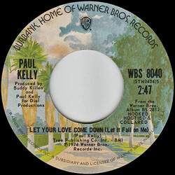 Paul Kelly (3) Let Your Love Come Down (Let It Fall On Me) USED VINYL 7INCH 45 RPM STYRENE