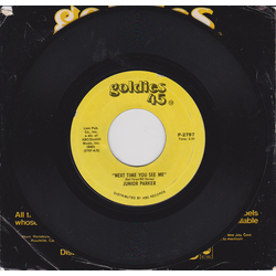 Little Junior Parker Next Time You See Me / Annie Get Your Yo-Yo Vinyl 7" USED