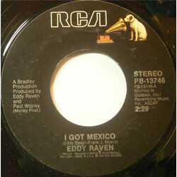 Eddy Raven I Got Mexico / Love Burning Down USED VINYL 7INCH 45 RPM STYRENE