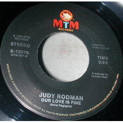 Judy Rodman Our Love Is Fine USED VINYL 7INCH 45 RPM STEREO