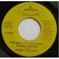 Johnny Rodriguez (4) Pass Me By (If You're Only Passing Through) / You Always Come Back (To Hurting Me) USED VINYL 7INCH 45 RPM