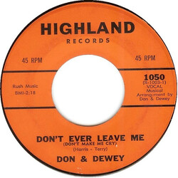 Don & Dewey Don't Ever Leave Me (Don't Make Me Cry) / Heartattack USED VINYL 7INCH 45 RPM