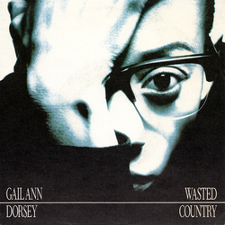 Gail Ann Dorsey Wasted Country Vinyl 7" USED