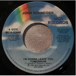 John Schneider I'm Gonna Leave You Tomorrow USED VINYL 7INCH SINGLE 45 RPM