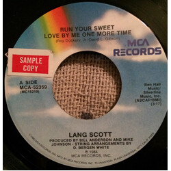 Lang Scott Run Your Sweet Love By Me One More Time / Its Been One Of Those Days USED VINYL 7INCH 45 RPM