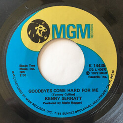 Kenny Seratt Goodbyes Come Hard For Me /  The Man Who Picked The Wildwood Flower USED VINYL 7INCH 45 RPM SINGLE