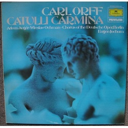 Carl Orff / Arleen Auger / Wiesław Ochman / Chor der Deutschen Oper Berlin / Eugen Jochum Catulli Carmina (Ludi Scaenici) Vinyl LP USED