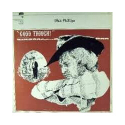 Utah Phillips Good Though! Vinyl LP USED