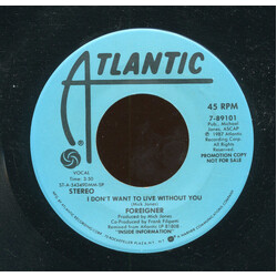 Foreigner I Don't Want To Live Without You USED VINYL 7INCH 45 RPM SINGLE PROMO