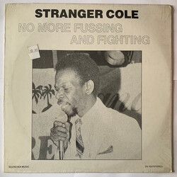 Stranger Cole No More Fussing And Fighting Vinyl LP USED