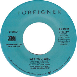 Foreigner Say You Will USED VINYL 7INCH 45 RPM SINGLE PROMO