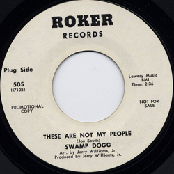 Swamp Dogg These Are Not My People / I Was Born Blue Vinyl 7" USED
