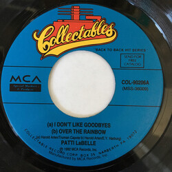 Patti LaBelle I Don't Like Goodbyes / Over The Rainbow / The Right Kinda Lover USED VINYL 7INCH 45 RPM REISSUE