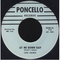 Earl Gaines Let Me Down Easy / Show Me Something USED VINYL 7INCH 45 RPM