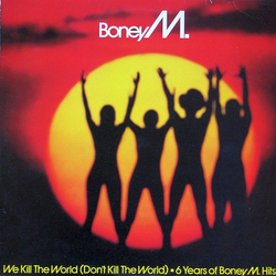 Boney M. We Kill The World (Don't Kill The World) Vinyl 12" USED