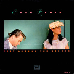Cock Robin Just Around The Corner USED VINYL 7INCH 45 RPM SINGLE STEREO