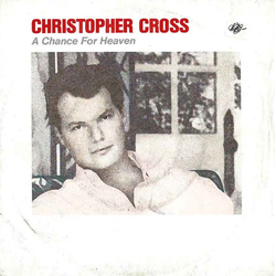 Christopher Cross A Chance For Heaven Vinyl 7" USED
